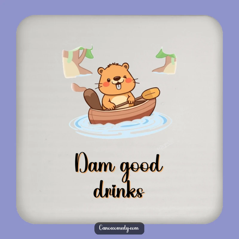 Funny Happy Beaver Pushing Canoe Coaster - Protect & Amuse!