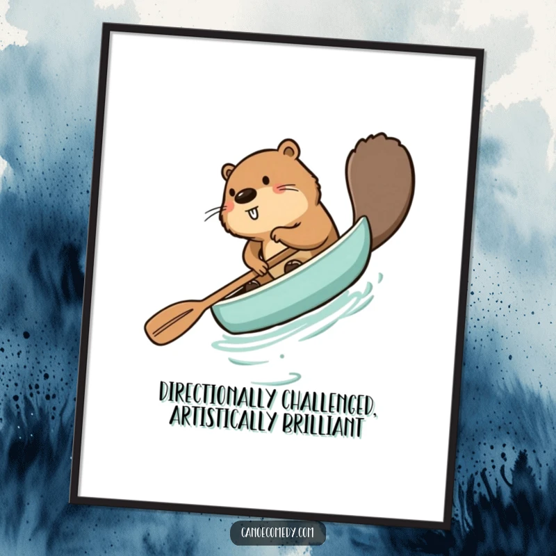 Funny beaver poster, comically paddling a canoe backward with a determined yet confused expression, adding humor to any decor.