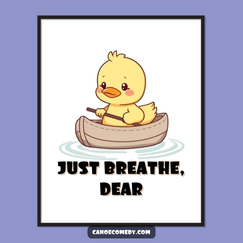 Funny Kawaii Duckling Canoe Nerves Poster, Whimsical Wall Art Hilarious Shy Gift