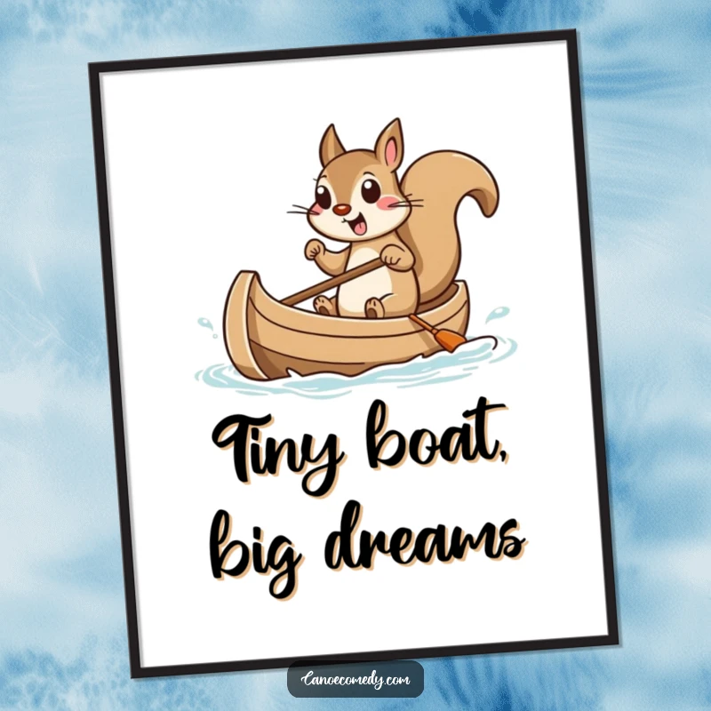 Funny squirrel poster of a squirrel intensely steering a miniature canoe with an expression of thrilling excitement, perfect wall art.