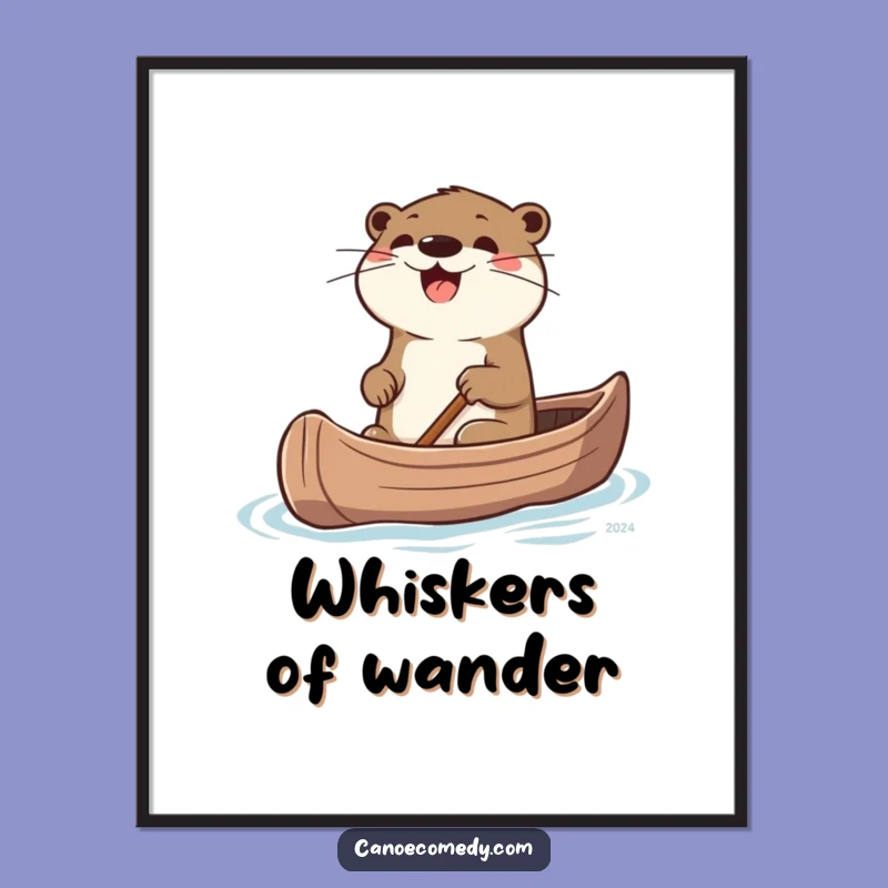 Funny Otter Canoe Adventure Poster: Exciting Wall Art for Explorers