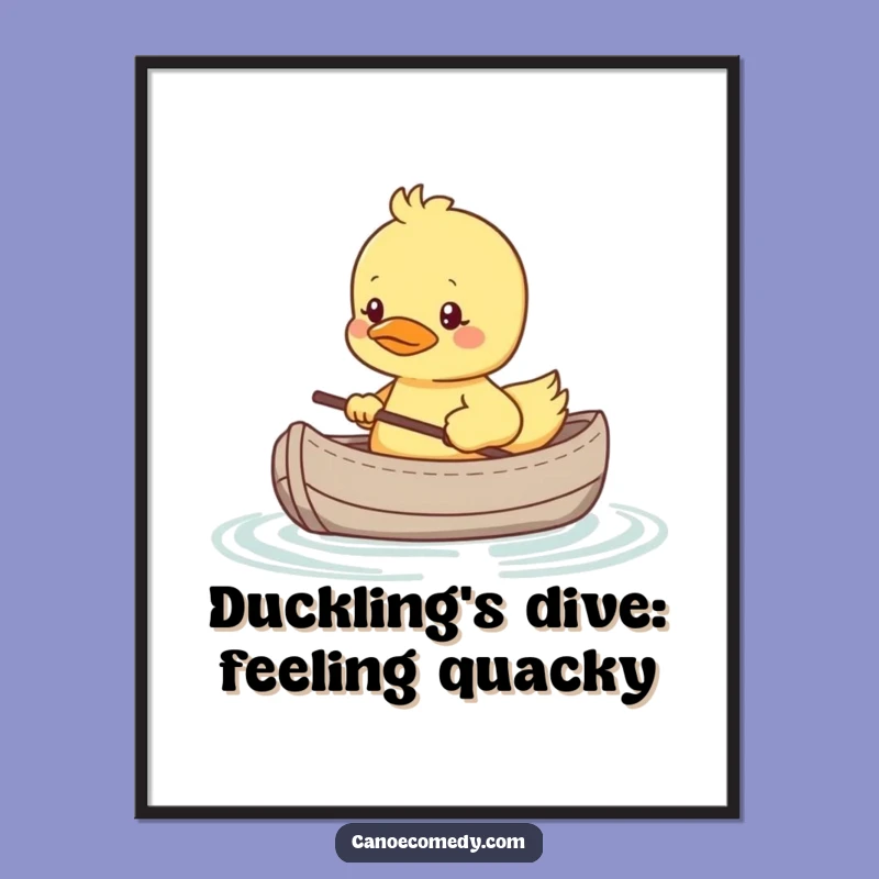 Funny Free Printable Wall Art: Shy Duckling Canoe Nerves Downloadable Art