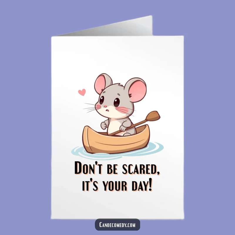 Free Printable Birthday Card: Scared Mouse Canoe - Hilarious DIY Downloadable Gift