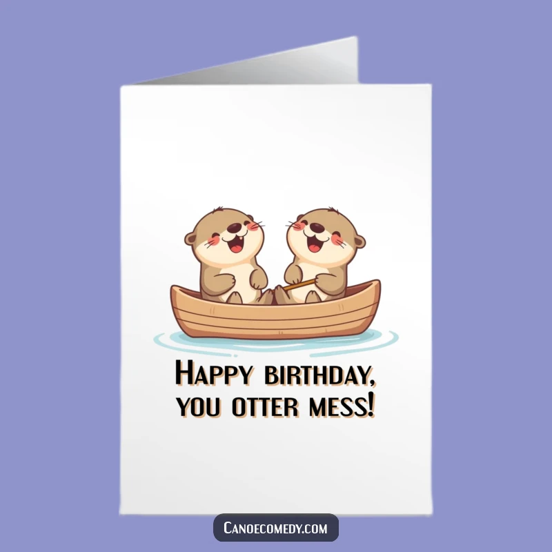 Free Printable Birthday Card: Funny Kawaii Otters Laughing, Joyful DIY Gift