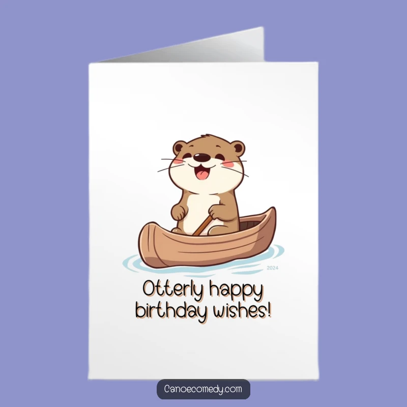 Free Printable Joyful Otter Birthday Card - Canoe Excitement! Fun Downloadable Gift.