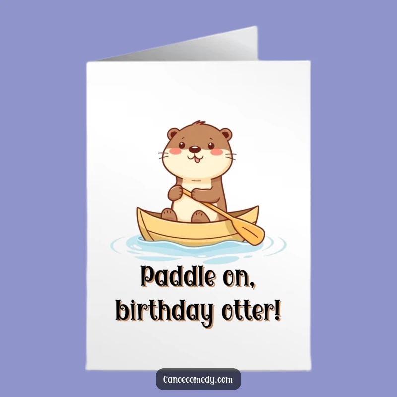 Free Printable Otter Birthday Card: Paddling Fun, Kawaii Celebration!