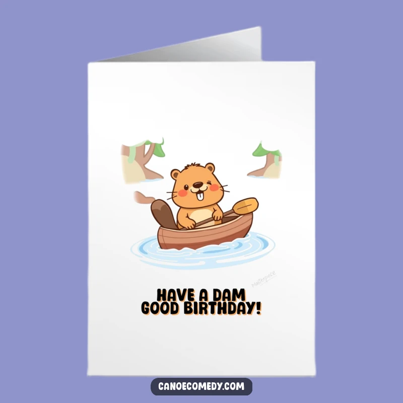 Free Printable Birthday Card: Happy Beaver Pushing Canoe Downloadable Gift