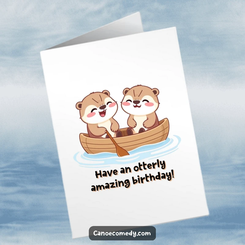 Funny Free Printable Birthday Card: Two Kawaii otters in canoe, sharing a huge laugh, joyful, downloadable.