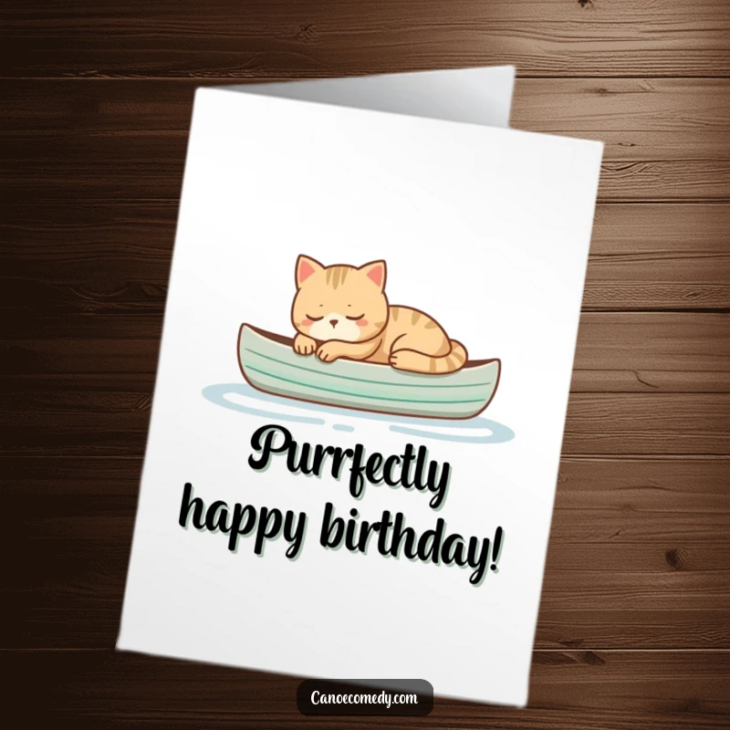 Funny Free Printable Birthday Card of a cat peacefully napping in a small canoe, embodying ultimate relaxation and birthday chill.