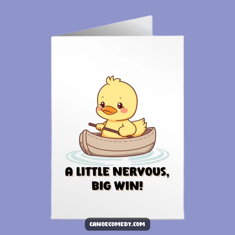 Free Printable Congrats Card: Duckling Canoe Nerves Funny Downloadable Gift