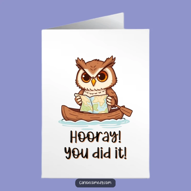 Free Printable Congrats Card: Determined Owl Paddling Canoe, Hilarious Downloadable Achievement Gift