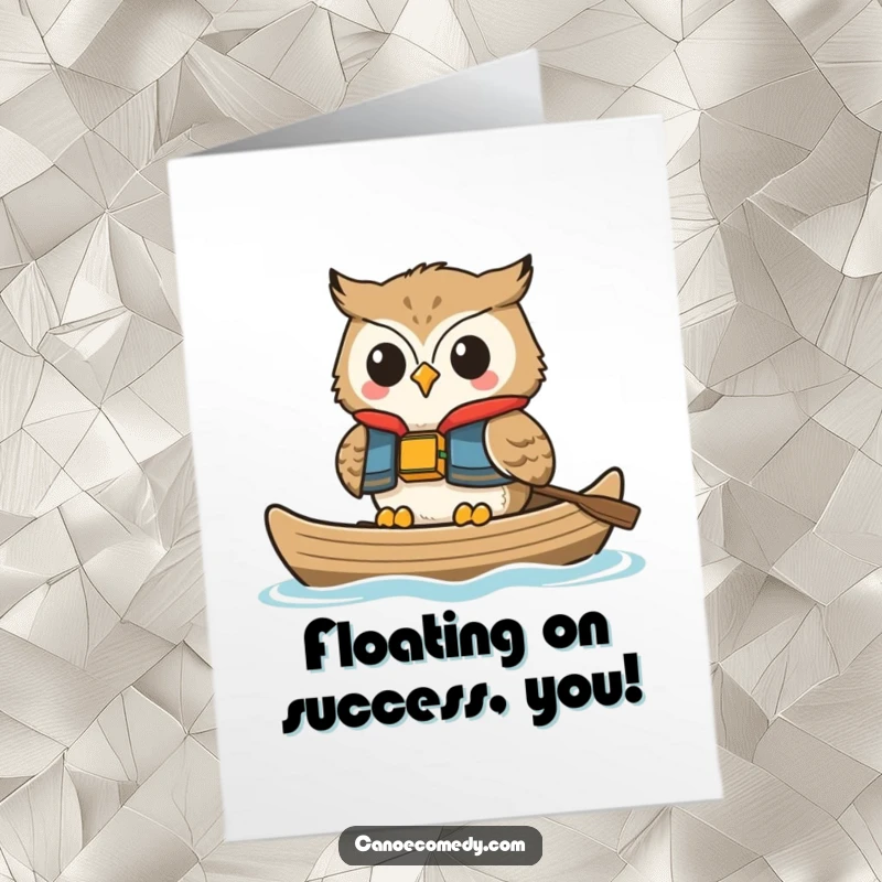 Funny Free Printable Congrats Card: Smiling owl wearing a life vest, happily floating in a canoe, relaxed congratulations.