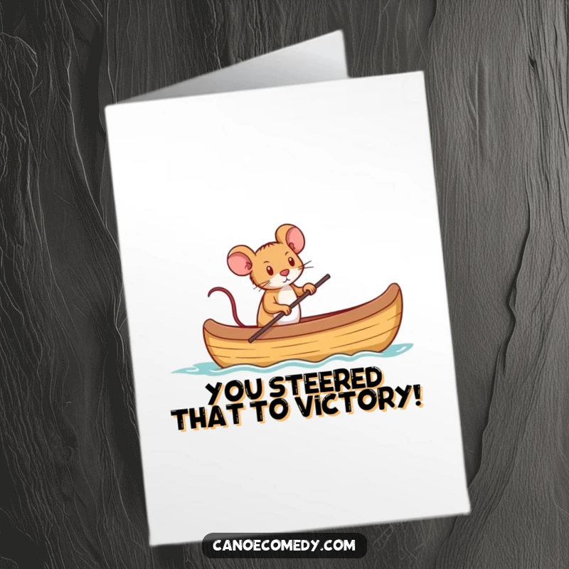 Funny Free Printable Congrats Card: A determined mouse bravely leading a large canoe to victory.