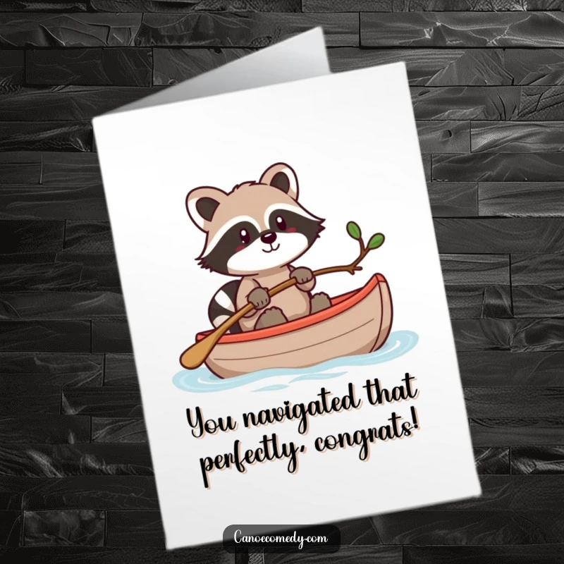 Funny Free Printable Congratulations Card: Kawaii raccoon steering canoe with twig, celebrating success, downloadable.