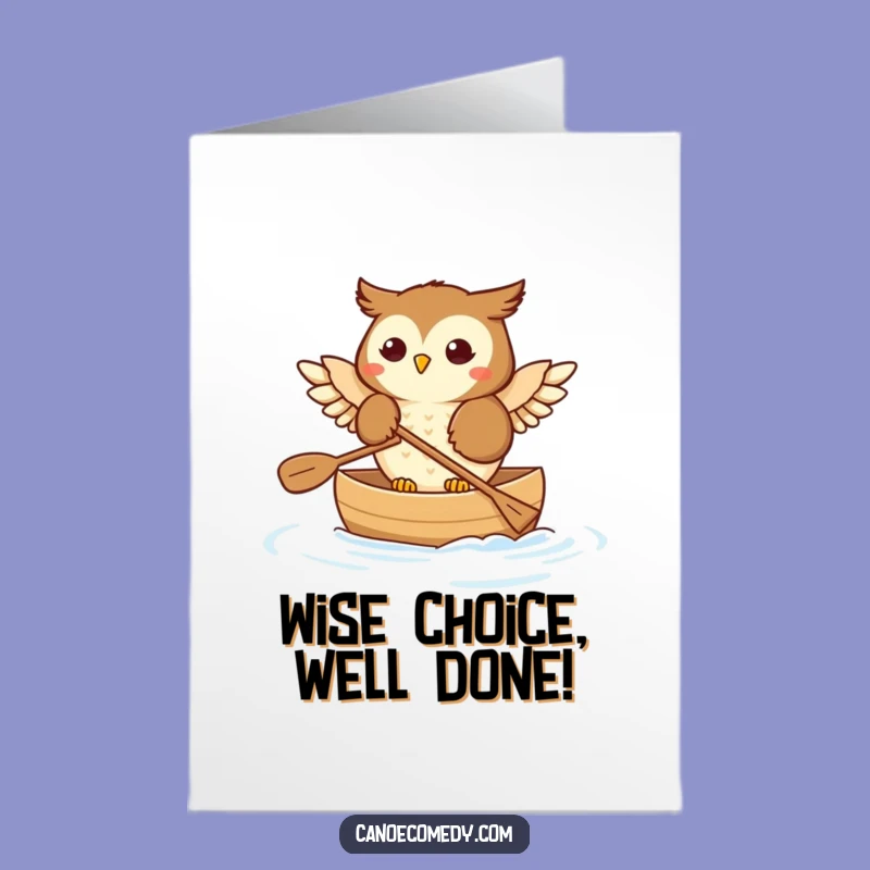 Free Printable Owl Canoe Congrats Card - Smooth Sailing! Humorous Downloadable.