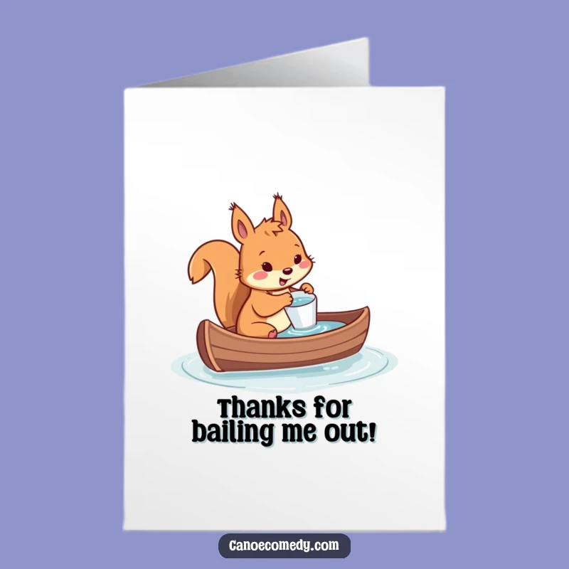 Free Printable Thank You Card: Squirrel Bailing - Downloadable Appreciation Gift