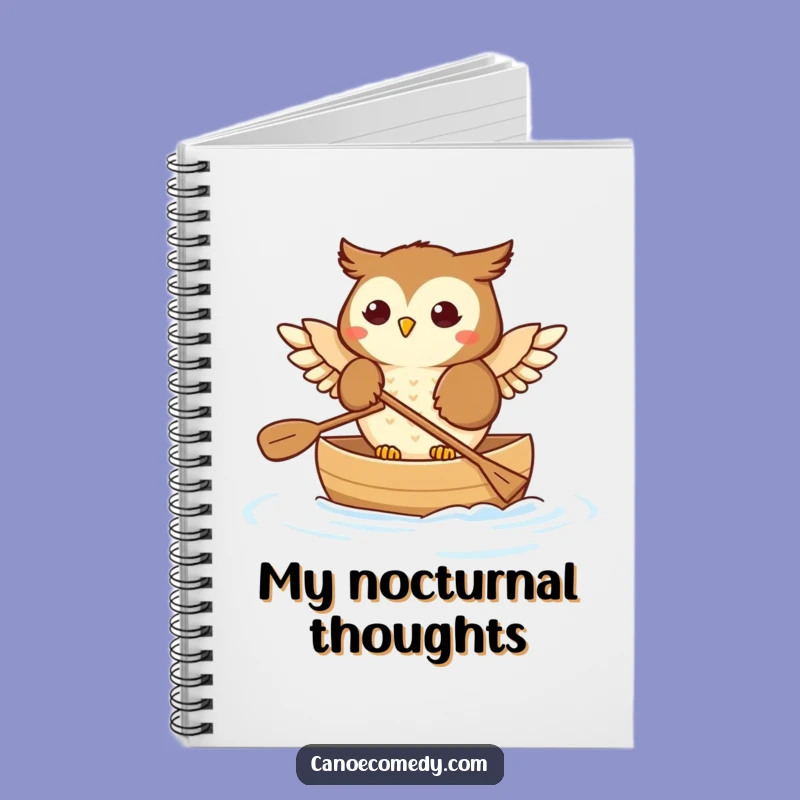 Funny Owl Canoe Trip Notebook: Jot Down Peaceful Thoughts