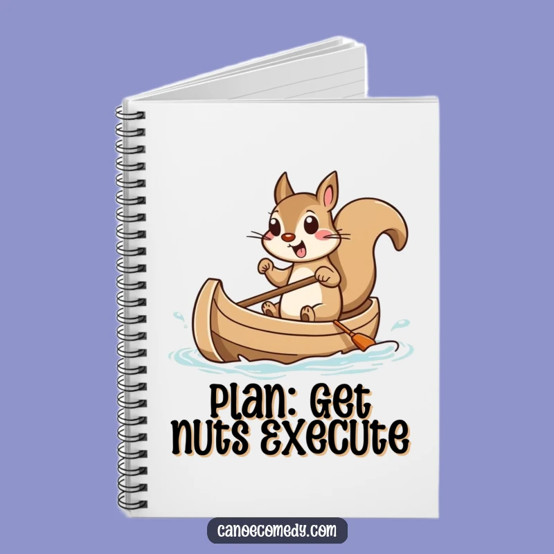 Funny Squirrel Canoe Notebook: Hilarious Journal for Exciting Ideas & Notes