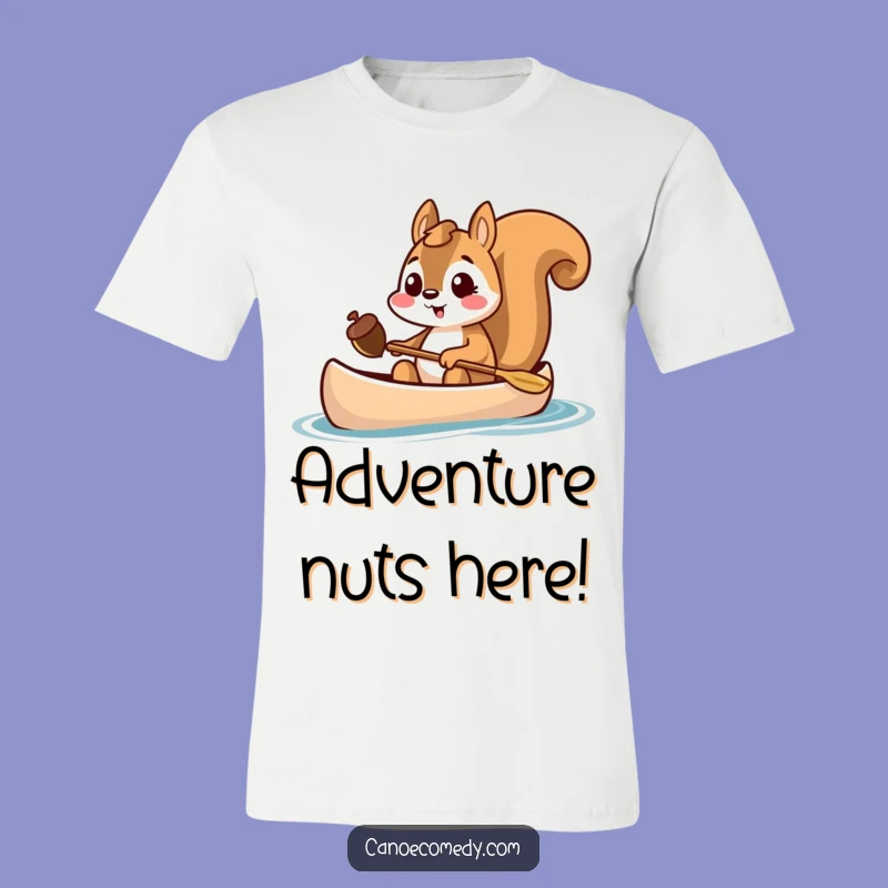 Funny Squirrel Canoe T-Shirt - Excited Acorn Hunter Tee for Fun Lovers